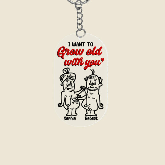 Romantic Couple, I Want To Grow Old With You, Personalized Keychain, Gifts For Couple