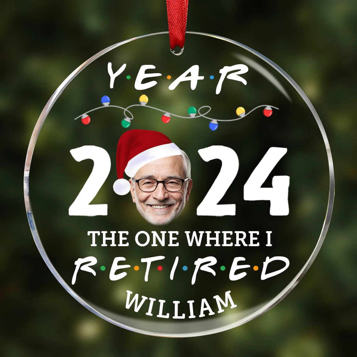 Custom Photo Year 2024 The One Where I Retired - Personalized Circle Glass Ornament, Retirement Gifts 2024