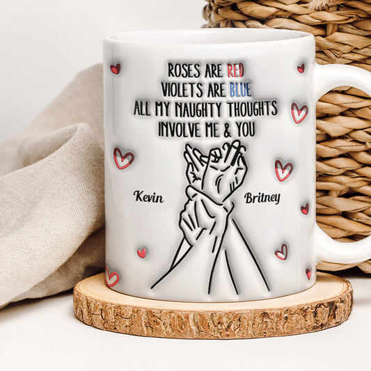 Personalized Gifts For Couple Coffee Mug All My Naughty Thoughts Involve Me & You