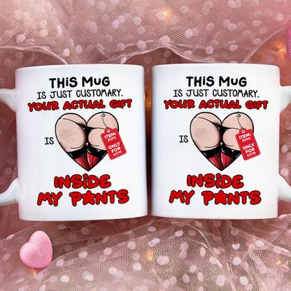 Personalized Gifts For Couple Coffee Mug Your Actual Gift Inside My Pants