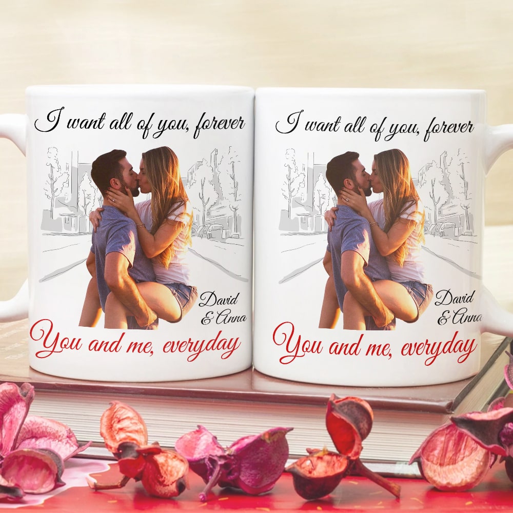 I Want All Of You, Forever - Custom Couple Photo Coffee Mug - Gift For Couple, Valentine's Gift