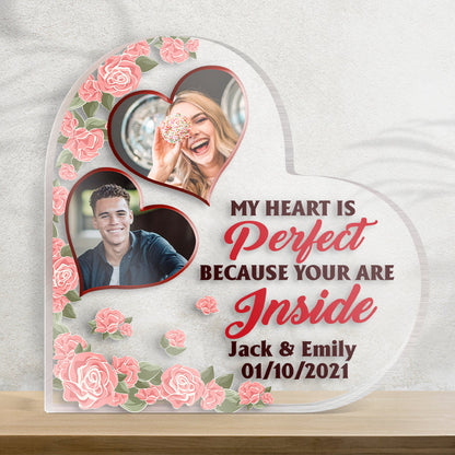 Personalized Acrylic Plaque - My Heart Is Perfect Because Your Are Inside - Couple Home Decor Gifts