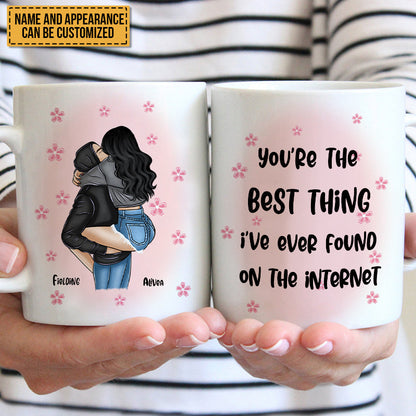 You're The Best Thing I've Ever Found On The Internet - Personalized Mug