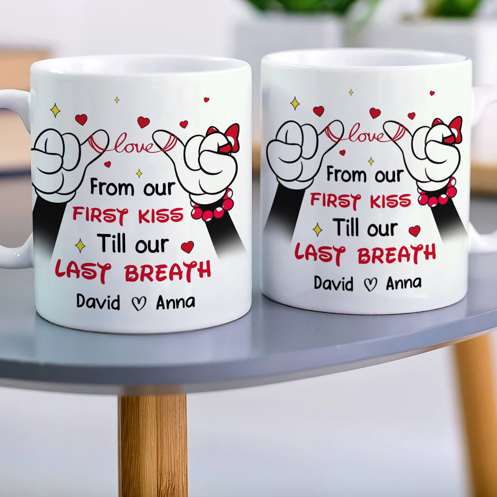 Personalized From our FIRSY KISS Till our LASY BREAYH Couple Mug