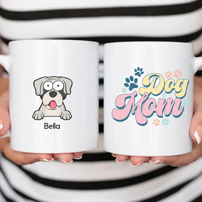 Dog Mom - Personalized Mug For Pet Lovers | Dog Mom Gift | Custom Dog Mug