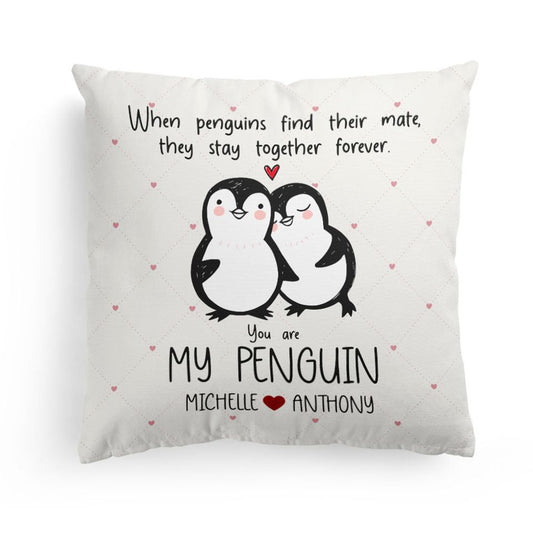 You Are My Penguin - Personalized Pillow