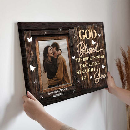 Custom Photo Personalized Canvas Wall - God Blessed The Broken Road - Anniversary Wedding Gifts