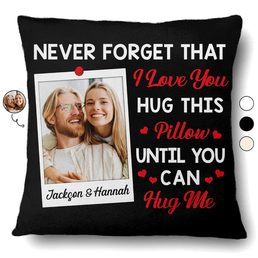 Custom Photo Hug This Pillow Until You Can Hug Me Couples - Personalized Pillow