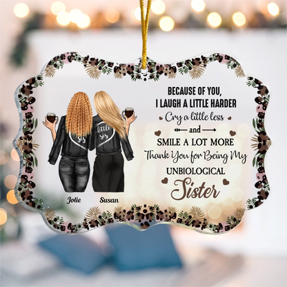 Because Of You I Laugh A Little Harder Cry A Little Less - Personalized Aluminum Ornament