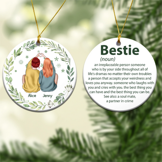 Bestie Personalized Round Ornament, Personalized Gift for Besties, Sisters, Best Friends, Siblings Personalized Ceramic Ornament 2 Sides