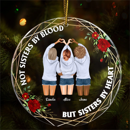 Not Sisters By Blood - Christmas Gift For Besties - Personalized Circle Glass Ornament