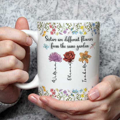 Sisters Are Different Flowers From The Same Garden - Personalized Custom 3D Inflated Effect Coffee Mug