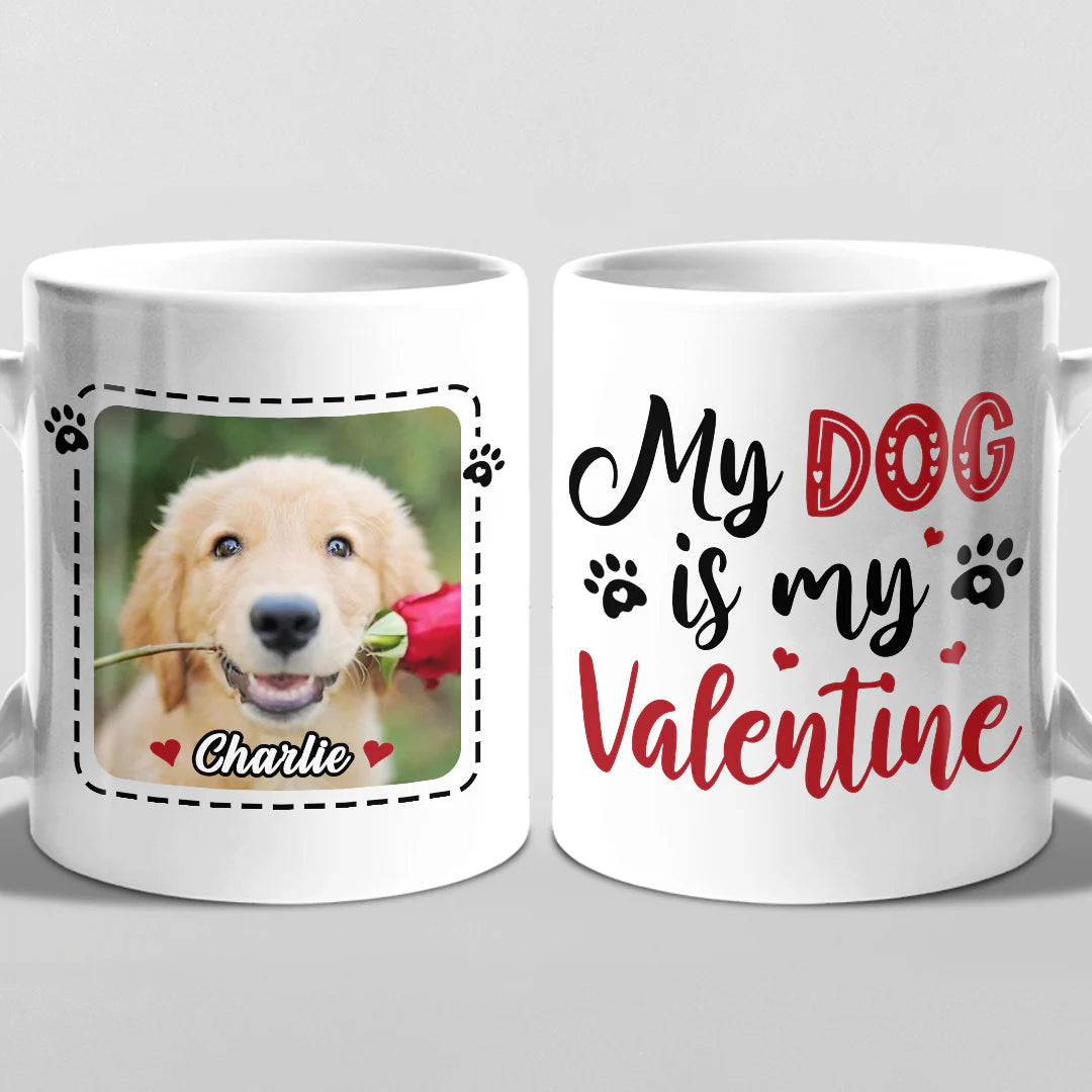 Custom Photo My Pets Are My Valentine - Dog & Cat Personalized Custom Mug - Valentine Gift For Pet Owners, Pet Lovers