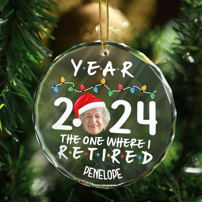 Custom Photo Year 2024 The One Where I Retired - Personalized Circle Acrylic Ornament, 1st Christmas Retirement Gifts