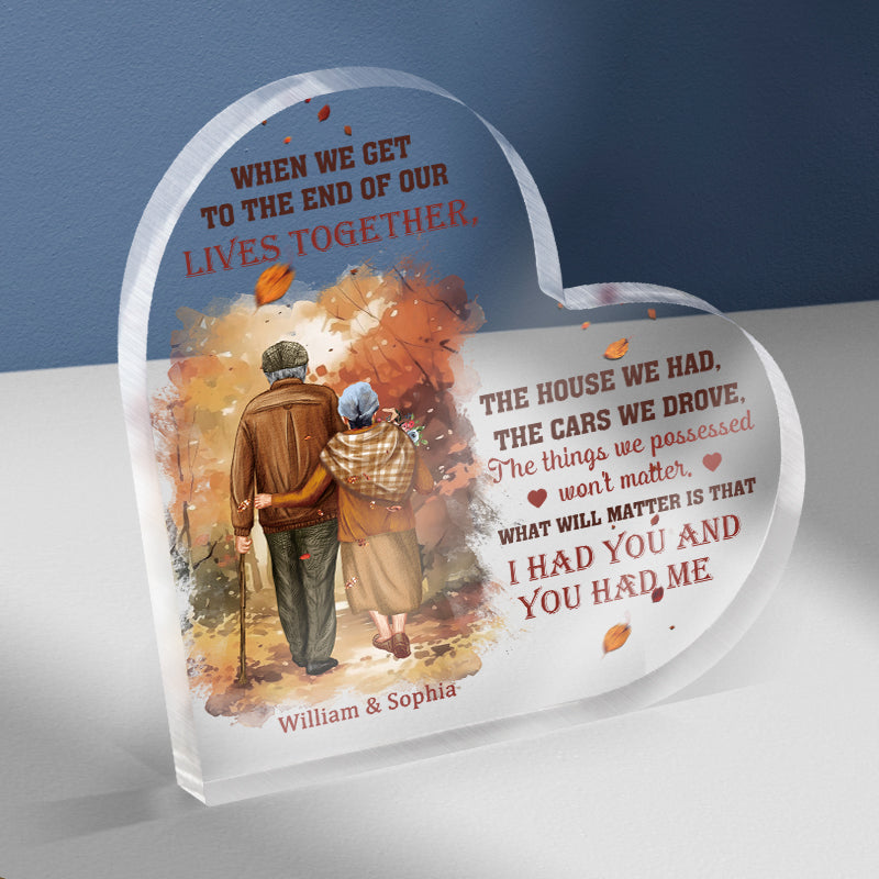 Family Old Couple When We Get To The End - Personalized Custom Heart Shaped Acrylic Plaque - Gift For Couple Lover - Valentine's Day Gift