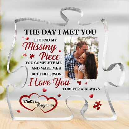 Custom Photo I Found My Missing Piece - Couple Personalized Custom Puzzle Shaped Acrylic Plaque - Gift For Husband & Wife, Anniversary Gift