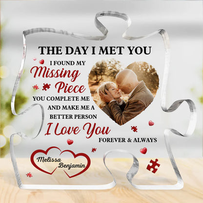 Custom Photo I Found My Missing Piece - Couple Personalized Custom Puzzle Shaped Acrylic Plaque - Gift For Husband & Wife, Anniversary Gift