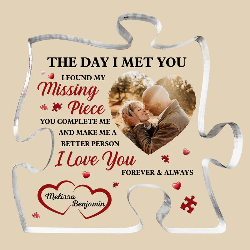 Custom Photo I Found My Missing Piece - Couple Personalized Custom Puzzle Shaped Acrylic Plaque - Gift For Husband & Wife, Anniversary Gift